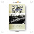 Muslims Against Partition of India - Khareedari 